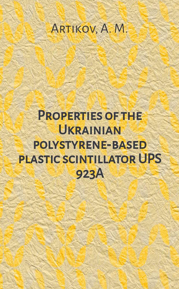 Properties of the Ukrainian polystyrene-based plastic scintillator UPS 923A
