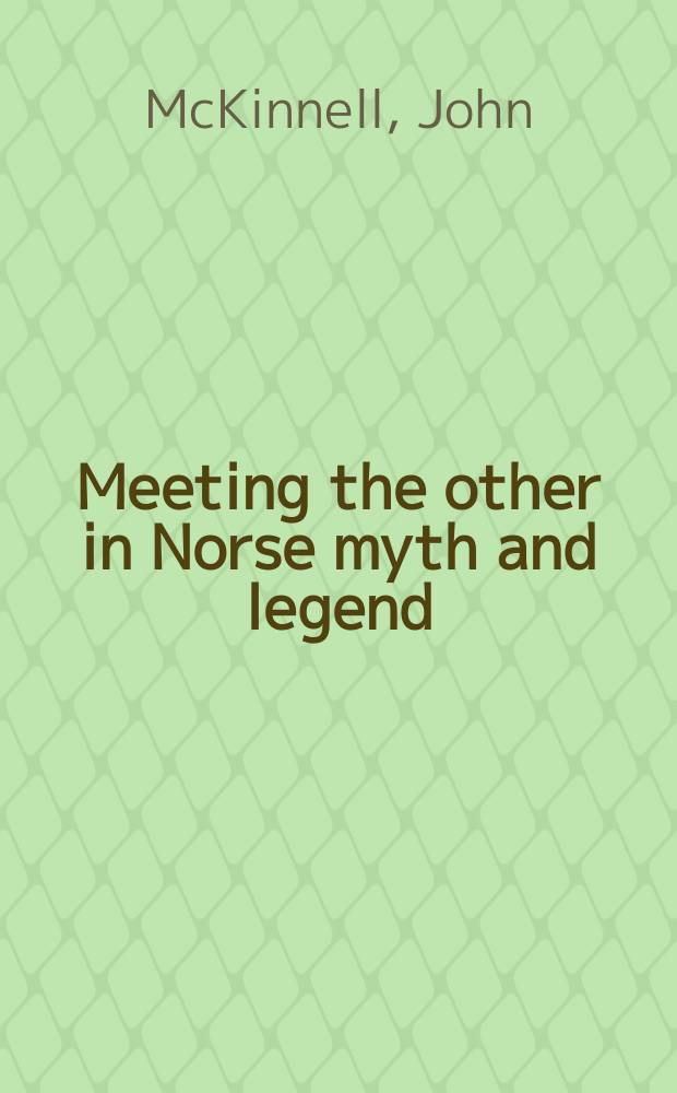 Meeting the other in Norse myth and legend = Потусторонний мир в скандинавских мифах и легендах