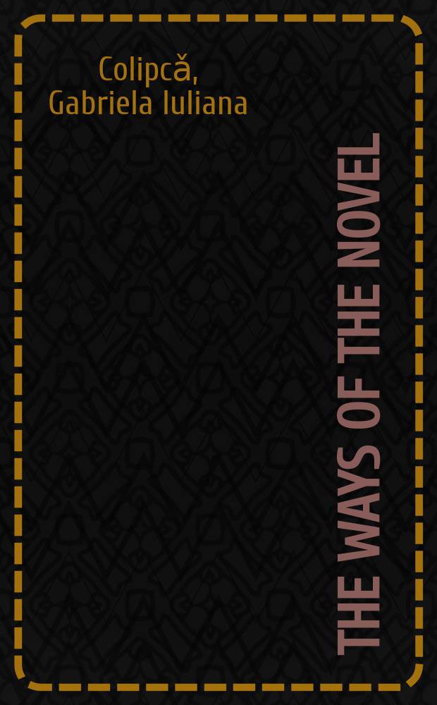 The ways of the novel: or, the quest for verisimilitude in the eighteenth-century French and English novel : proefschift = Пути романа или поиски правдоподобия в 18 веке в английском и французском романе