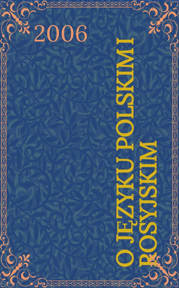 O języku polskim i rosyjskim : studia i szkice = О языке польском и русском
