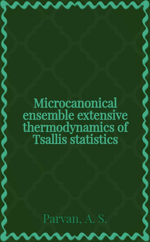 Microcanonical ensemble extensive thermodynamics of Tsallis statistics