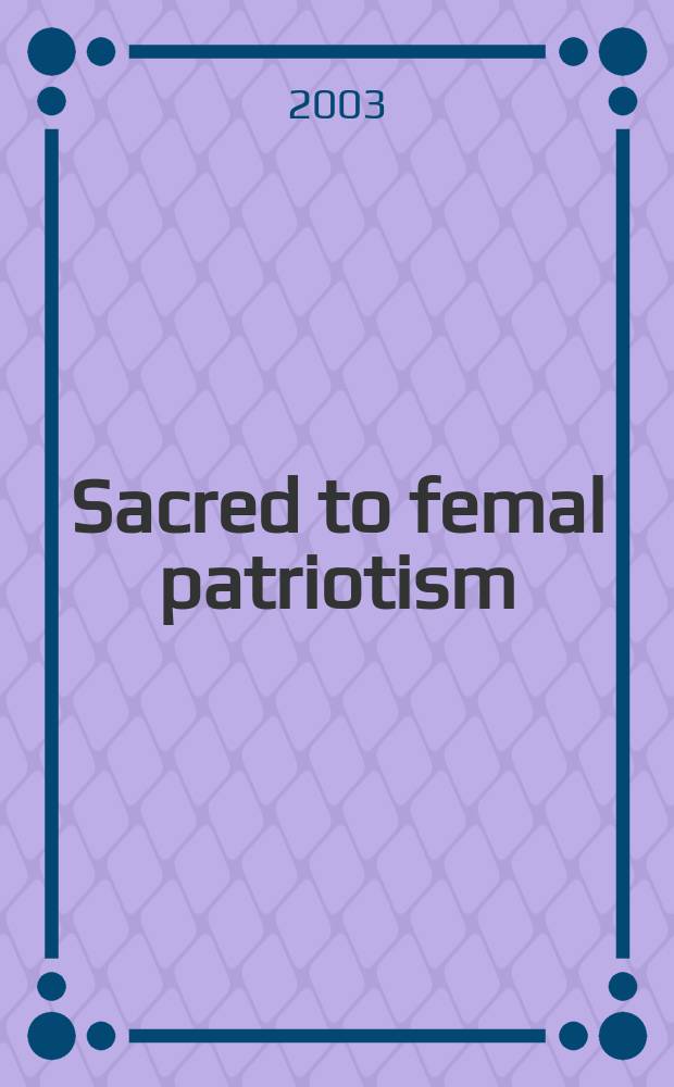 Sacred to femal patriotism : gender, class, and politics in late Georgian Britain = Священный женский патриотизм: гендер, класс и политика в позднюю эпоху короля Георга