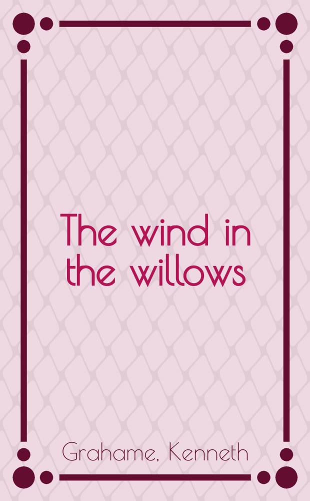 The wind in the willows