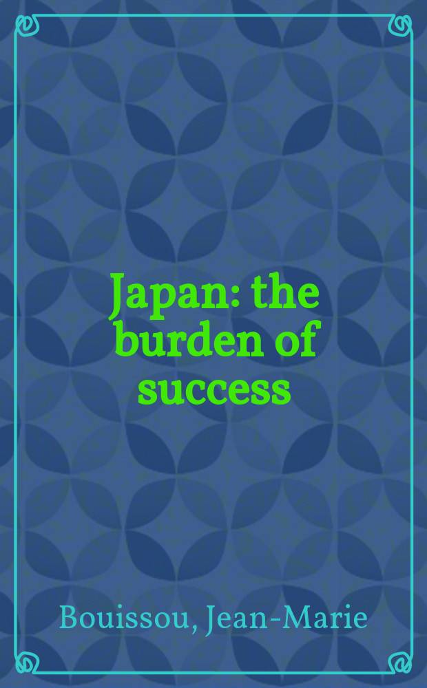 Japan : the burden of success = Япония: бремя успеха