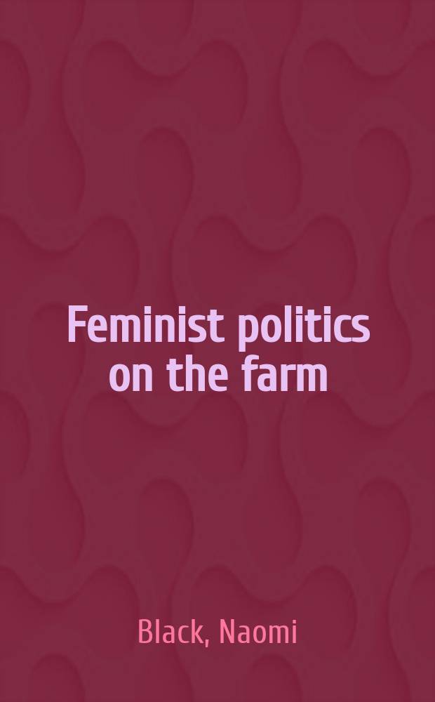 Feminist politics on the farm: rural Catholic women in southern Quebec and southwestern France = Феминистская политика на фермах: сельские женщины католички с Южном Квебеке и юго-западной Франции