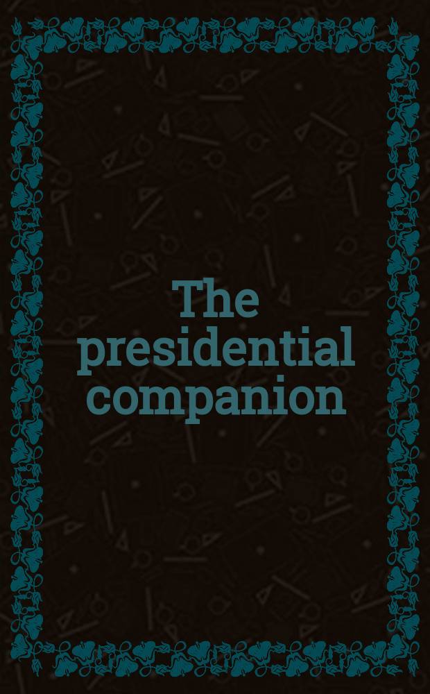 The presidential companion : readings on the first ladies = Спутница президента