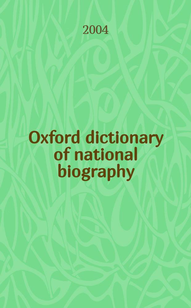 Oxford dictionary of national biography : from the earliest times to the year 2000. Vol. 4 : Barney - Bellasis