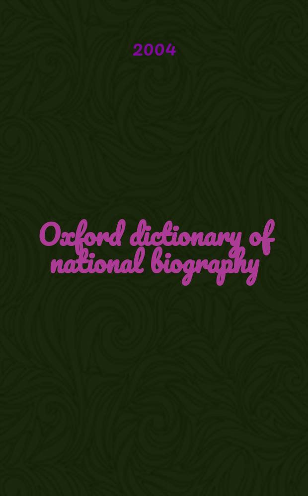 Oxford dictionary of national biography : from the earliest times to the year 2000. Vol. 9 : Burt - Capon