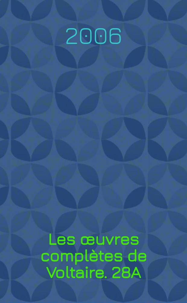 Les œuvres complètes de Voltaire. 28A : [Œuvres de 1742-1745]