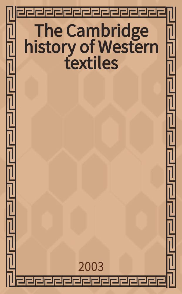 The Cambridge history of Western textiles
