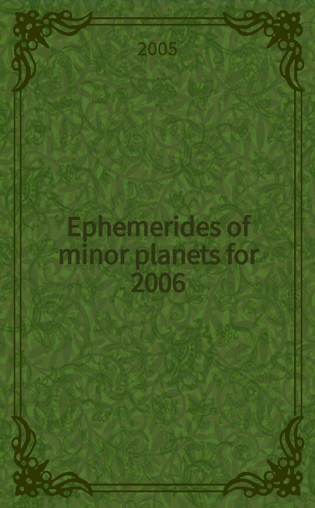 Ephemerides of minor planets for 2006 = Эфемериды малых планет на 2006 год
