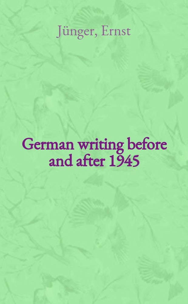 German writing before and after 1945 = Немецкие писатели до и после 1945
