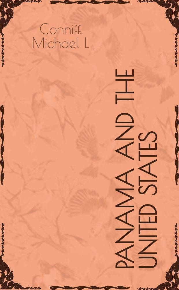 Panama and the United States: the forced alliance = Панама и США