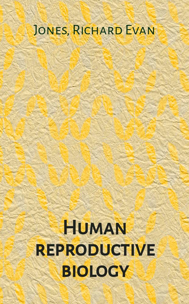 Human reproductive biology = Биология репродуктивной системы человека