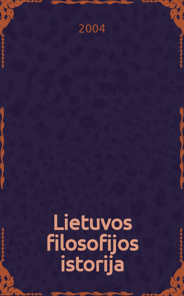 Lietuvos filosofijos istorija = Литовская философия История