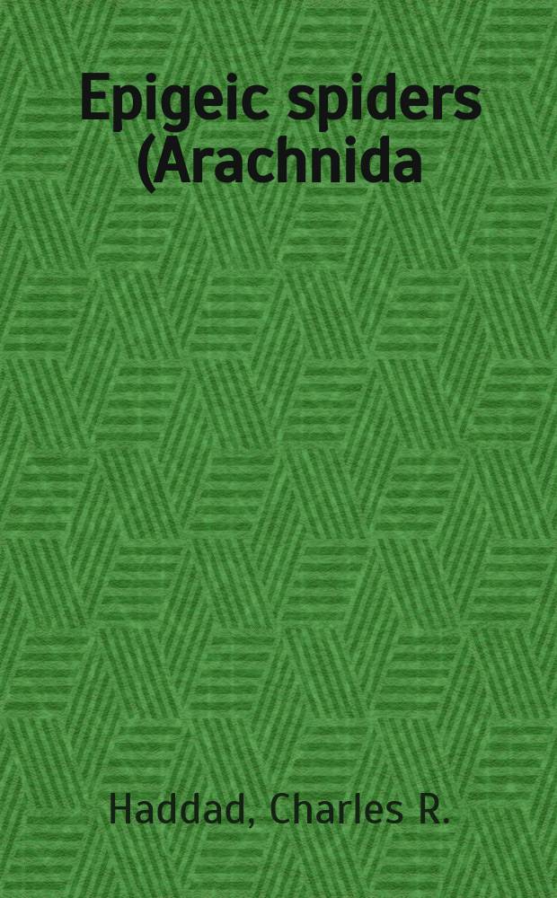 Epigeic spiders (Arachnida: Araneae) in Nama Karoo grassland in the Northern Cape Province = Пауки в северной части Капской провинции(ЮАР)