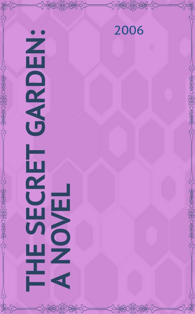 The secret garden : a novel