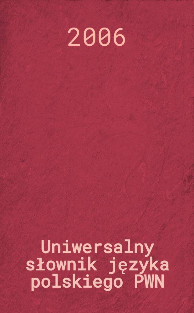 Uniwersalny słownik języka polskiego PWN = Универсальный словарь польского языка PWN (Польское научное издательство)