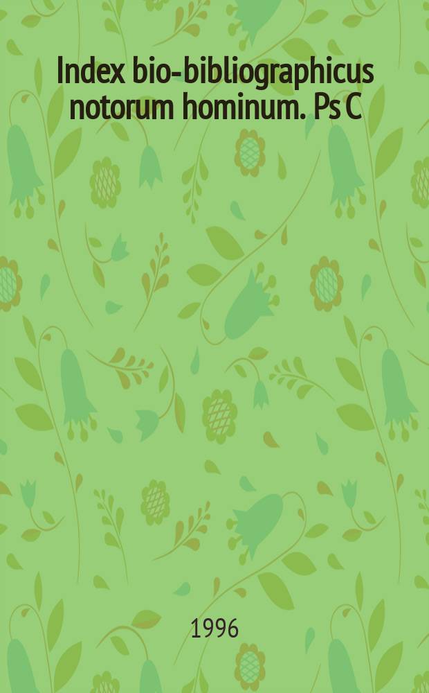 Index bio-bibliographicus notorum hominum. Ps C : Corpus alphabeticum