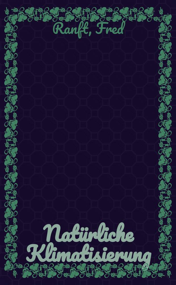 Natürliche Klimatisierung