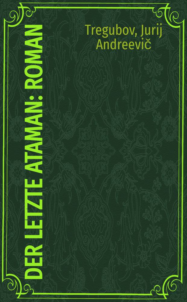 Der letzte Ataman : Roman