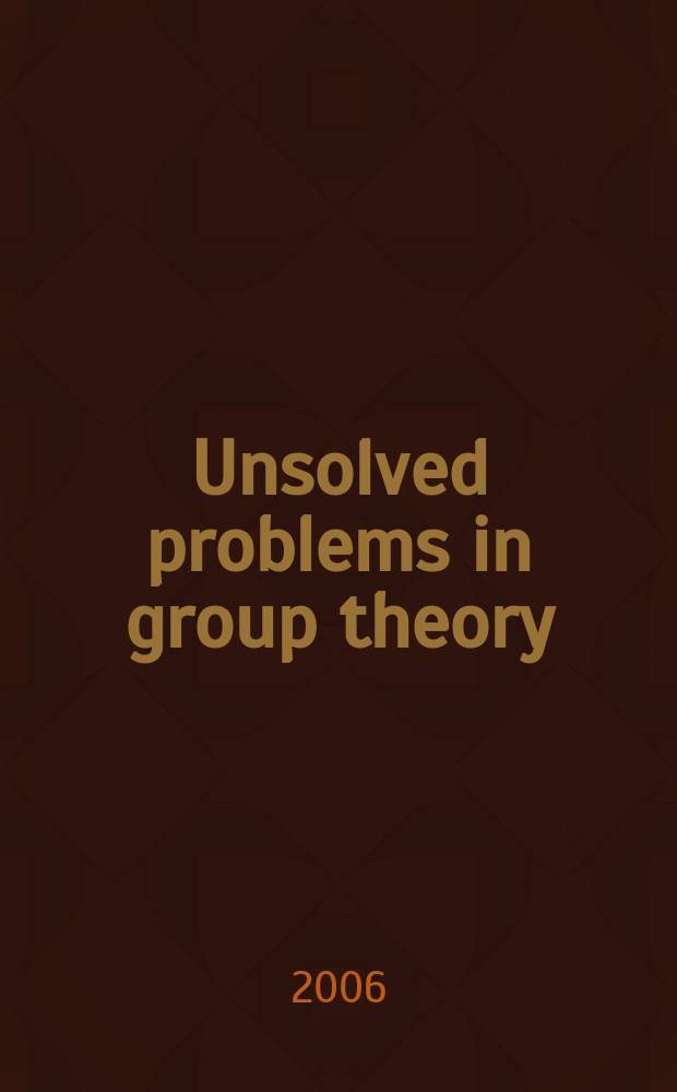 Unsolved problems in group theory : the Kourovka notebook