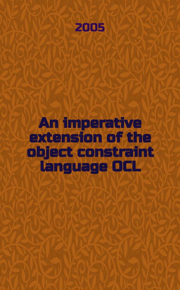 An imperative extension of the object constraint language OCL = Императивное расширение языка спецификации объектов OCL