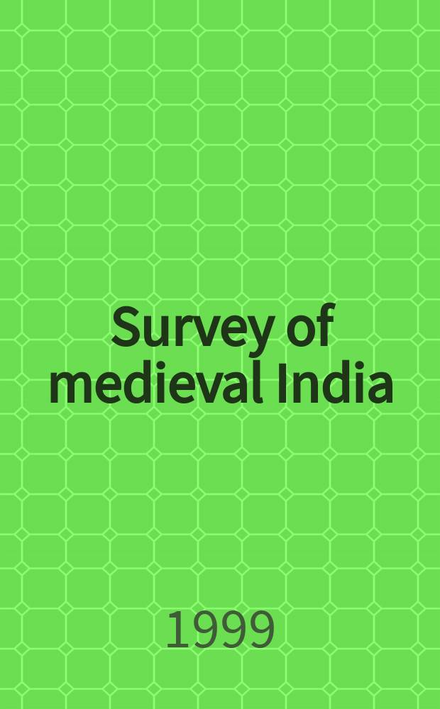 Survey of medieval India = Средневековая Индия