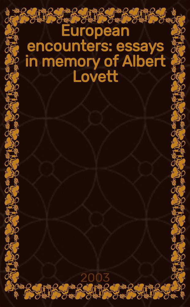 European encounters : essays in memory of Albert Lovett = Евпропейские встречи: эссе