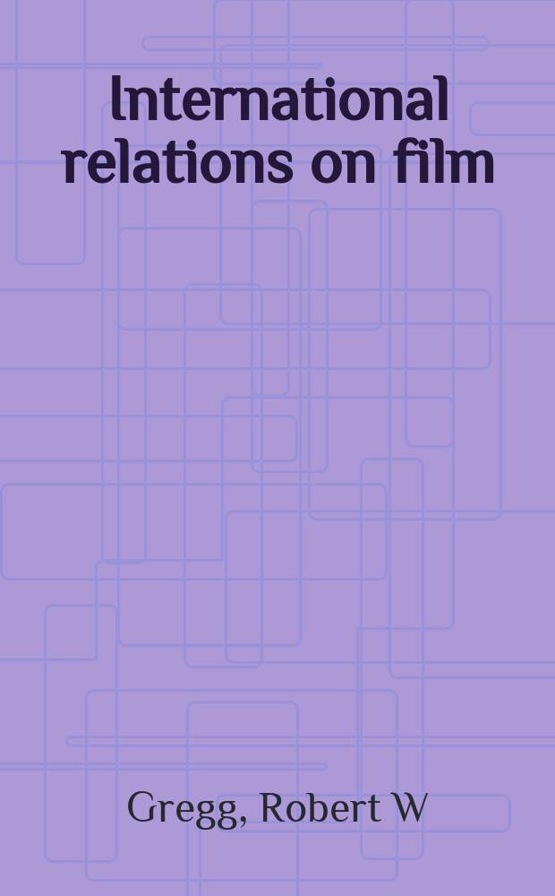 International relations on film = Международные отношения в кино