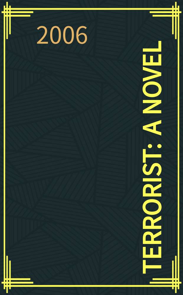Terrorist : a novel