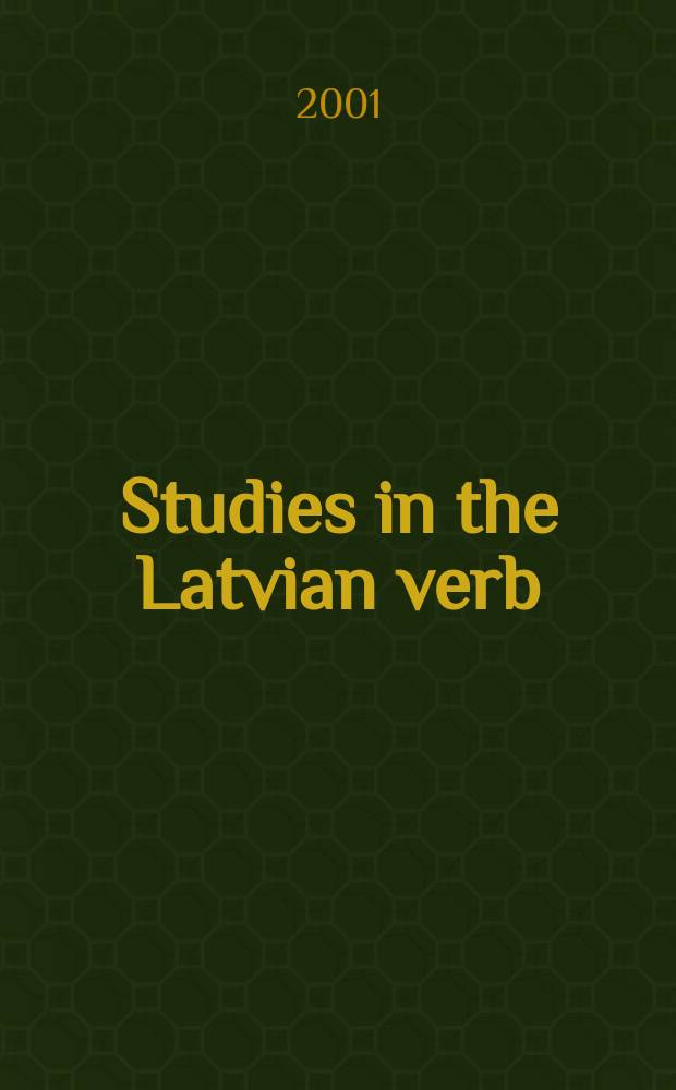 Studies in the Latvian verb