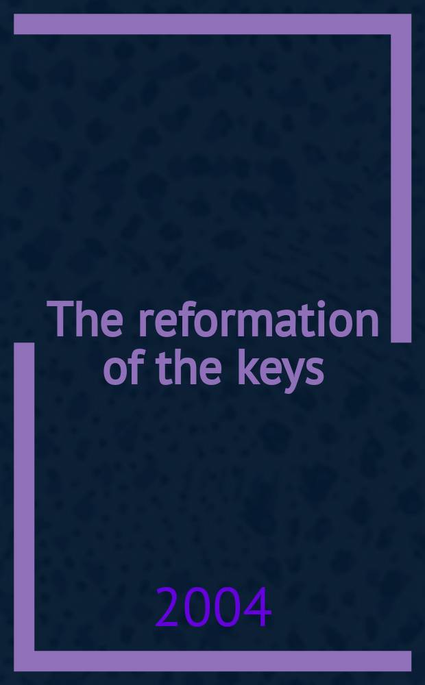 The reformation of the keys : confession, conscience, and authority in sixteenth-century Germany = Реформация папской власти: Конфессия, совесть и власть в Германии 16 века