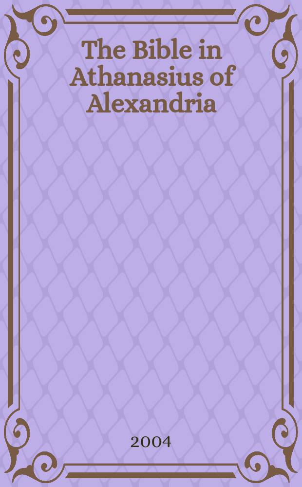 The Bible in Athanasius of Alexandria = Библия у Афанасия Александрийского