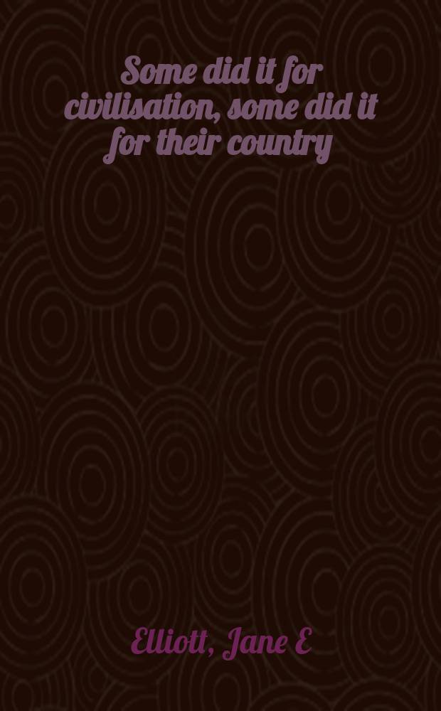 Some did it for civilisation, some did it for their country : a revised view of the boxer war = Немного сделано для цивилизации, немного для своей страны: обзор боксерских войн