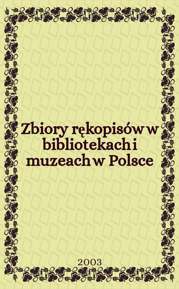 Zbiory rękopisów w bibliotekach i muzeach w Polsce
