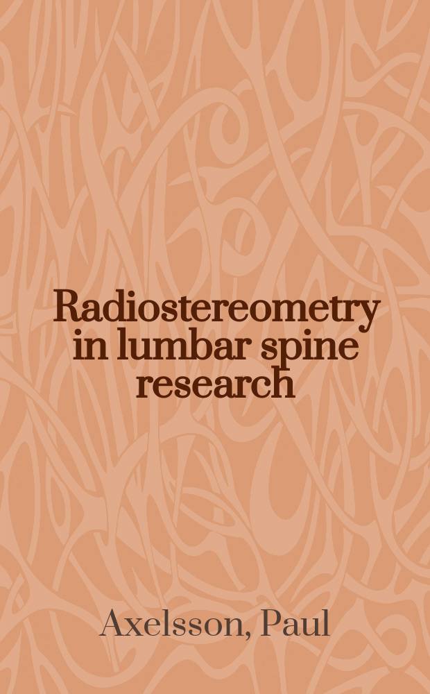 Radiostereometry in lumbar spine research = Радиостереометрия в исследовании поясничного отдела позвоночника