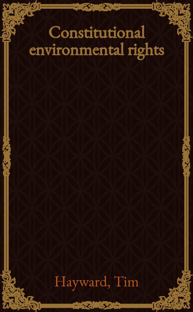 Constitutional environmental rights = Конституционные права окружающей среды