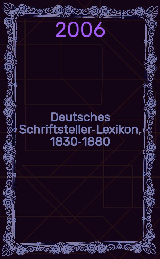 Deutsches Schriftsteller-Lexikon, 1830-1880 : Goedekes Grundriss : Aufgabe und Entwicklung einer Literaturdokumentation = Источники Карла Гедеке