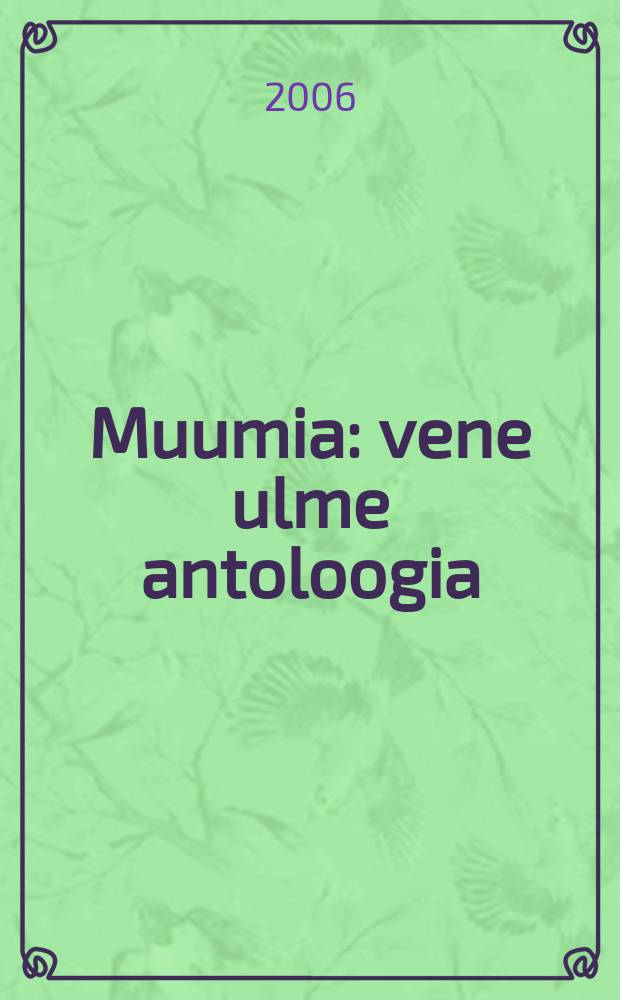 Muumia : vene ulme antoloogia