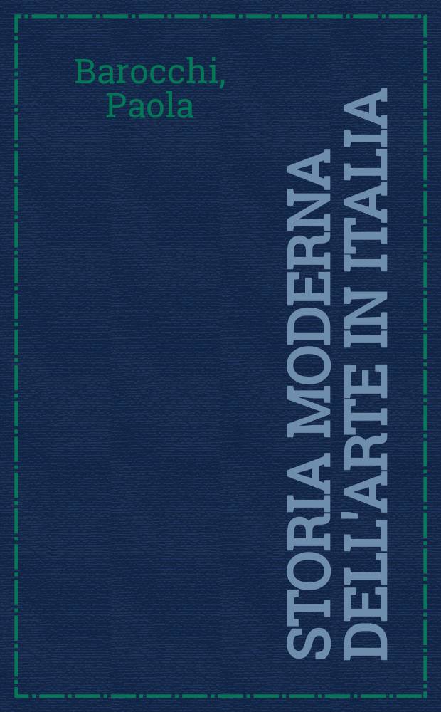 Storia moderna dell'arte in Italia : manifesti polemiche documenti = Современная история искусства в Италии