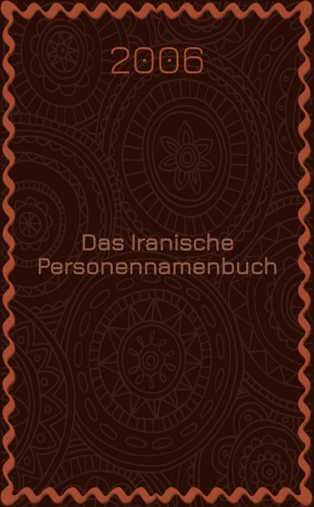 Das Iranische Personennamenbuch: Rückschau, Vorschau, Rundschau : (mit einer Bibliographie zur Iranischen Personennamenkunde) = Словарь иранских личных имен: обзор прошлого, будущего. настоящего