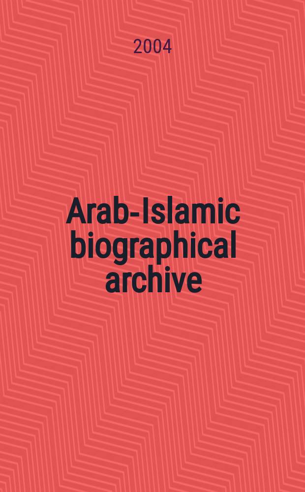 Arab-Islamic biographical archive (AIBA). Instalment 7 : I - Khamush