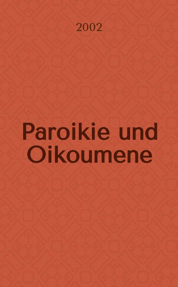 Paroikie und Oikoumene : sozial- und mentalitätsgeschichtliche Untersuchungen zum 1. Clemensbrief = Парокия и Ойкумена: Социальное иментально-историческое исследование Первого послания Климента