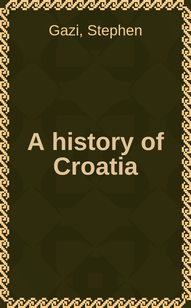 A history of Croatia = История Хорватии