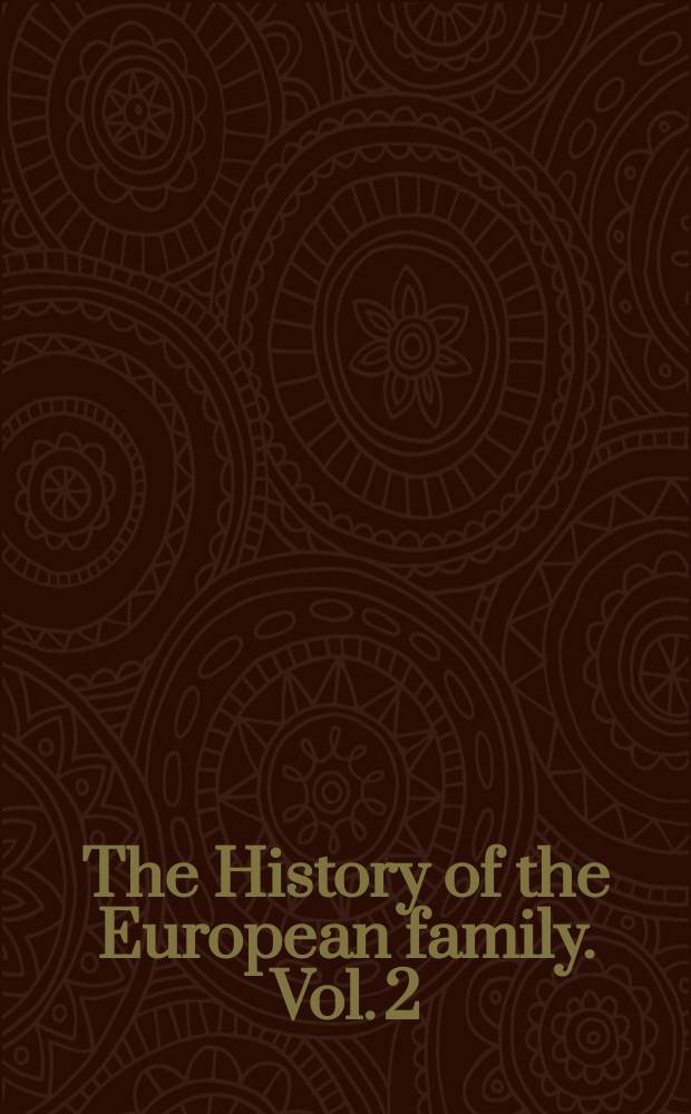 The History of the European family. Vol. 2 : Family life in the long nineteenth century, 1789-1913