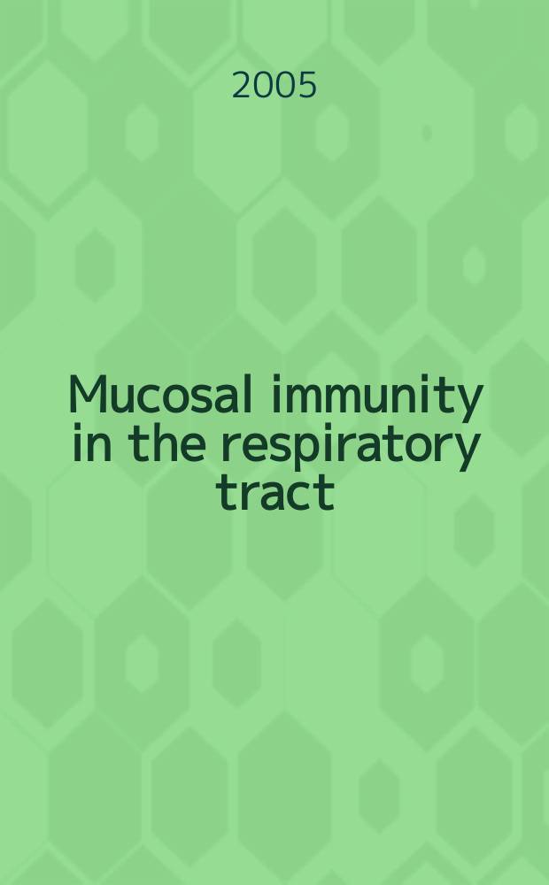Mucosal immunity in the respiratory tract: the role of IgA in protection against intracellular pathogens : doctoral thesis = Местный иммунитет респираторного тракта: роль IgA в защите против внутриклеточных возбудителей