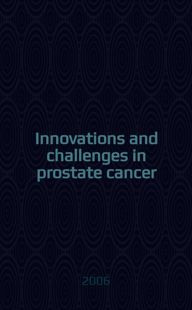 Innovations and challenges in prostate cancer: recommendations for defining and treating "high risk" disease = Инновации и проблемы рака предстательной железы:рекомендации для определения и лечения болезни "высокого риска"