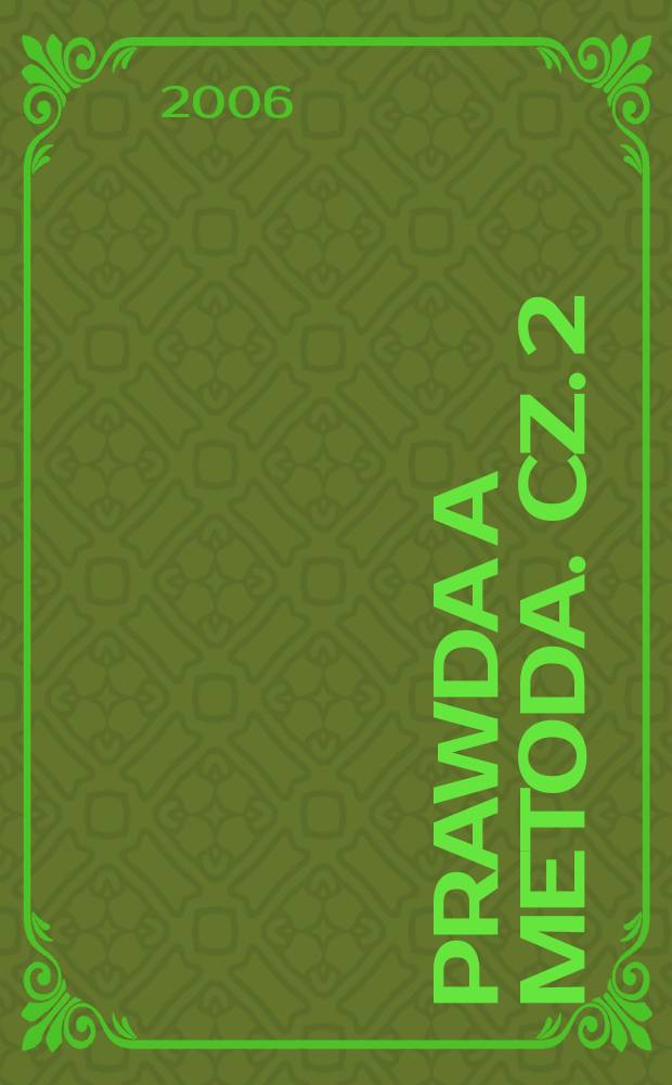 Prawda a metoda. Cz. 2 : O prawdzie = О правде