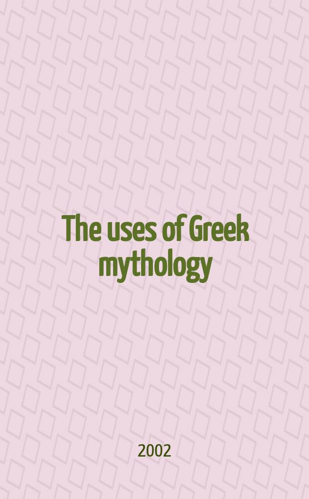 The uses of Greek mythology
